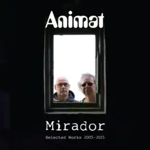 Mirador: Selected Works 2005-2015