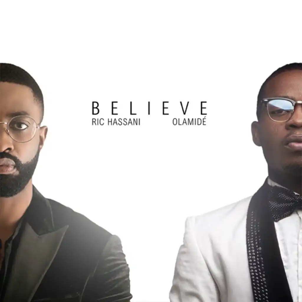 Believe (feat. Olamide)