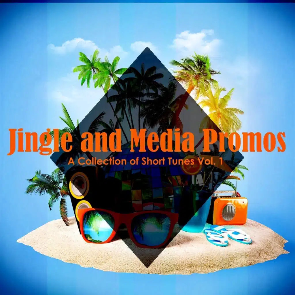 Jingle and Media Promos: A Collection of Short Tunes, Vol. 1