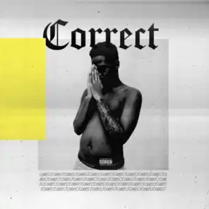 Correct (feat. Andy S, Jordan KPINW & Bebe Choppa)