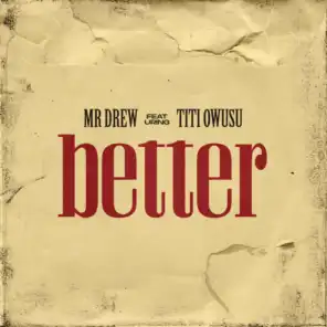 Better (feat. Titi Owusu)