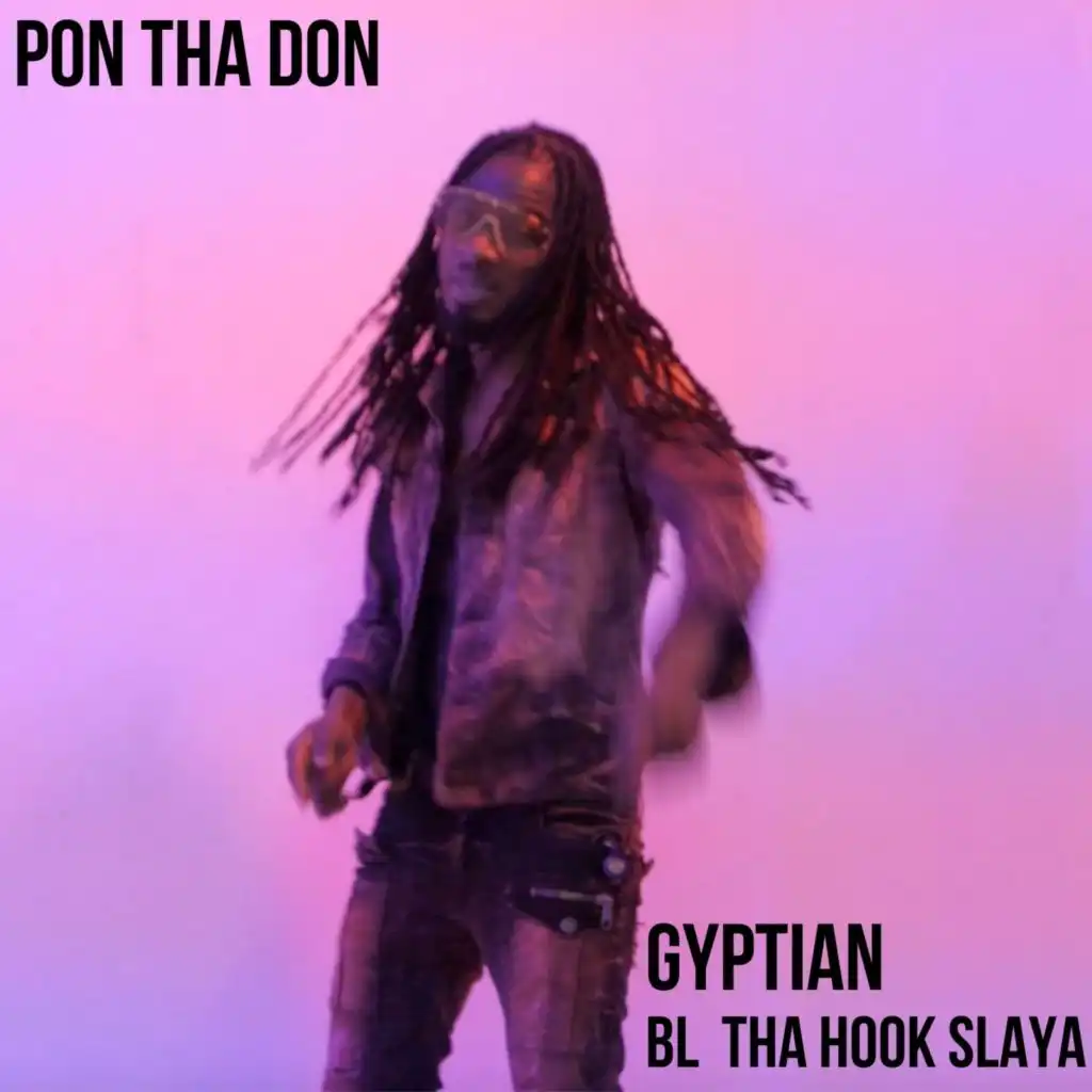 BL Tha Hook Slaya & Gyptian