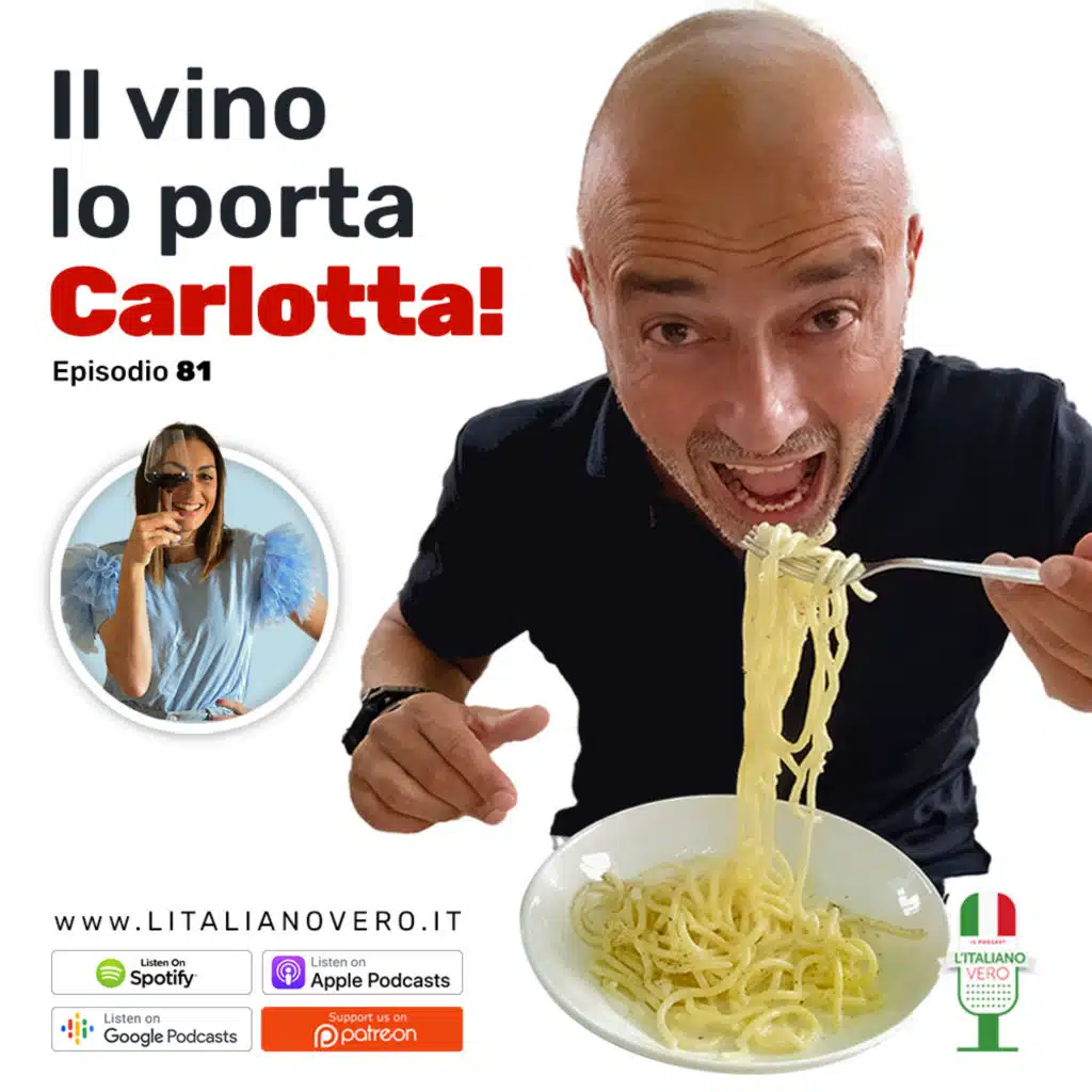 81 – Il vino lo porta Carlotta