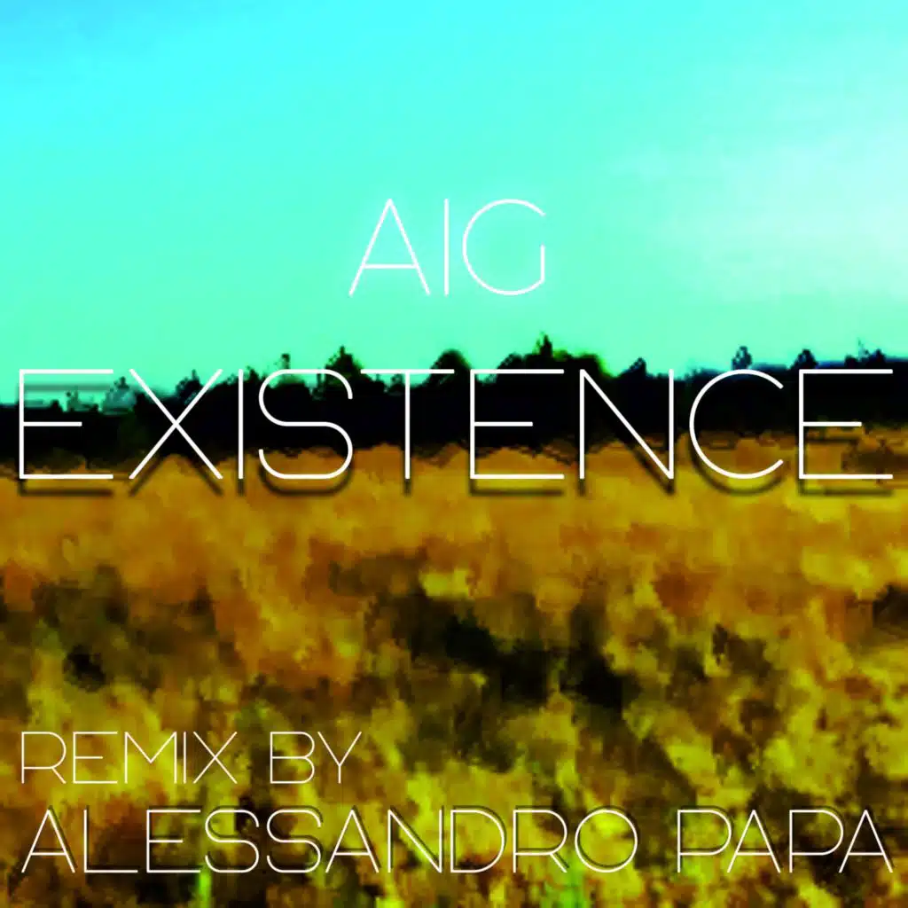Existence (Alessandro Papa Remix)
