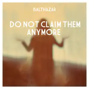 Do Not Claim Them Anymore (Radio Edit)