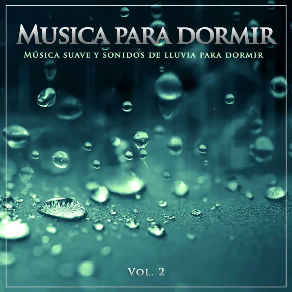 Musica para dormir - Sonidos de lluvia