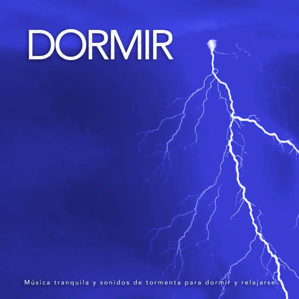 Dormir: Música tranquila y sonidos de tormenta para dormir y relajarse