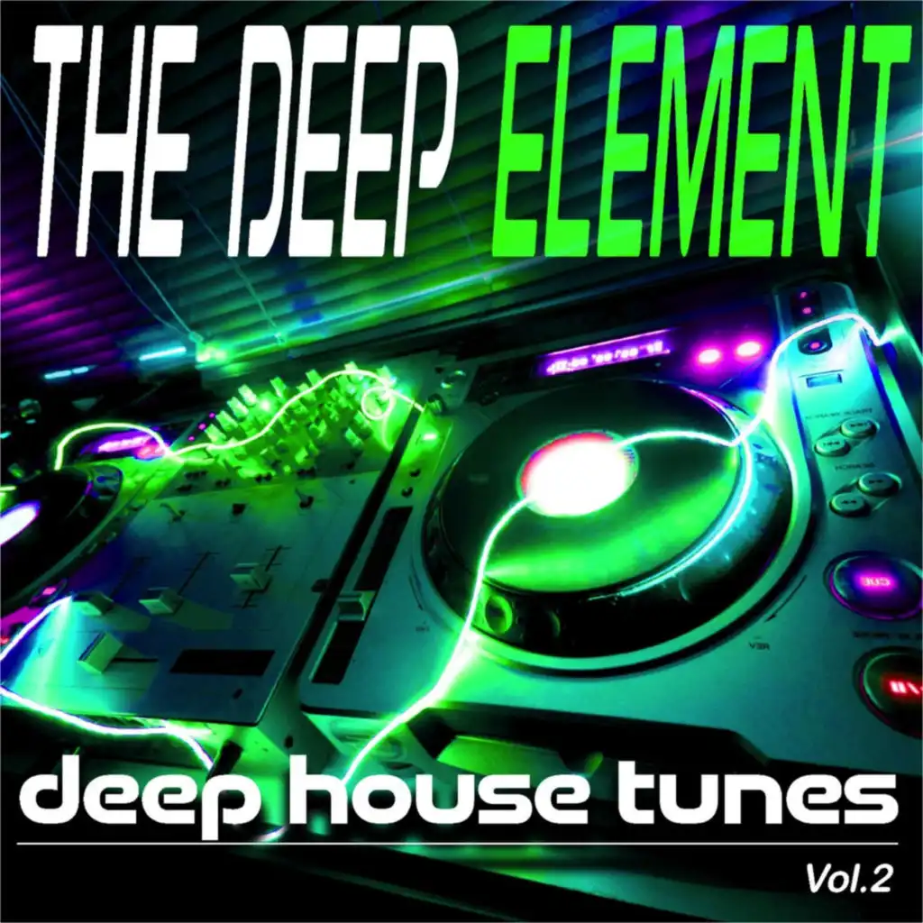The Deep Element, Vol. 2 (deep house tunes)