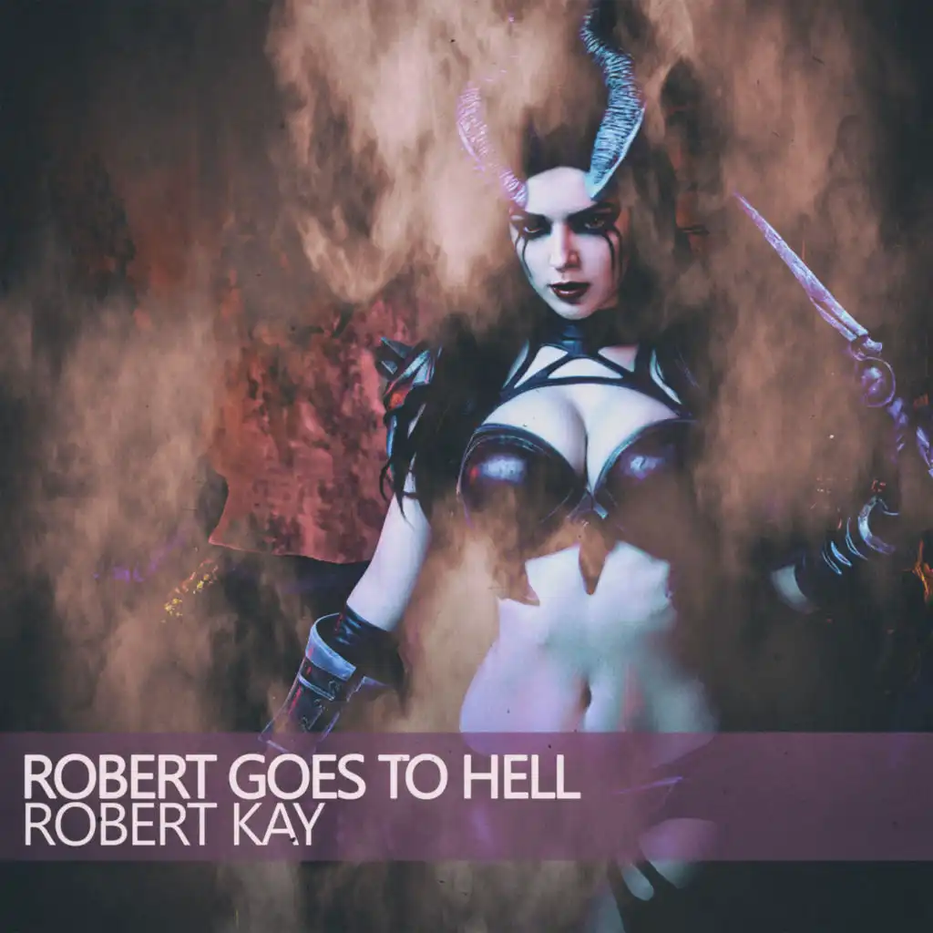 Robert Goes to Hell (Hellraiser Mix)