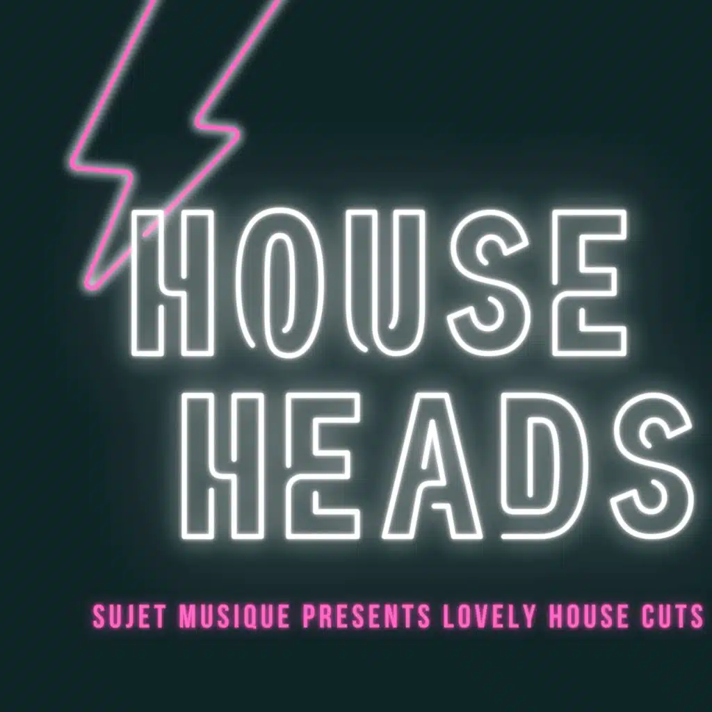 House Heads (feat. Robotiq)
