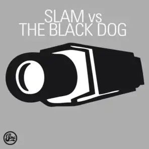 Slam vs The Black Dog