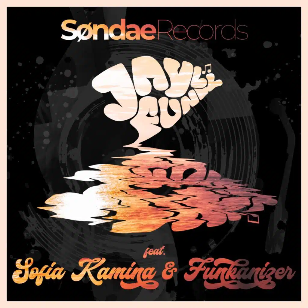 Jayl Funk, Sofia Kamina & Funkanizer