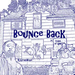 Bounce Back (feat. P-Dub of GME & RLGJohnWayne)