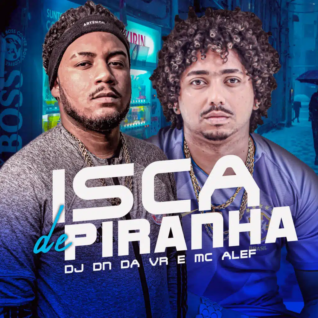 Isca de Piranha (feat. DJ DN DA VR)