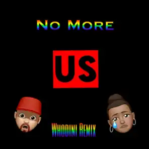 No More (Whodini Remix) [feat. Dean Anthoni]