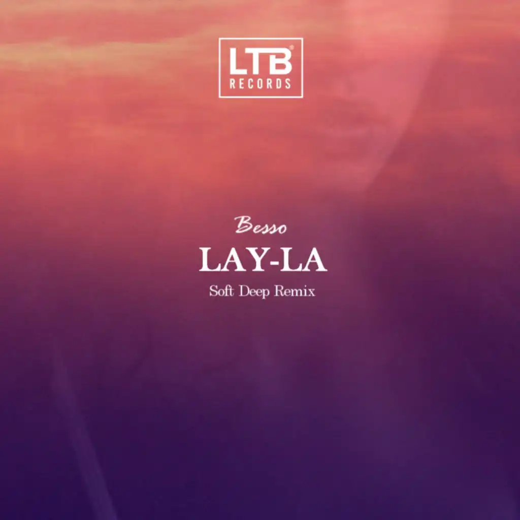 Lay-La Soft Deep Remix