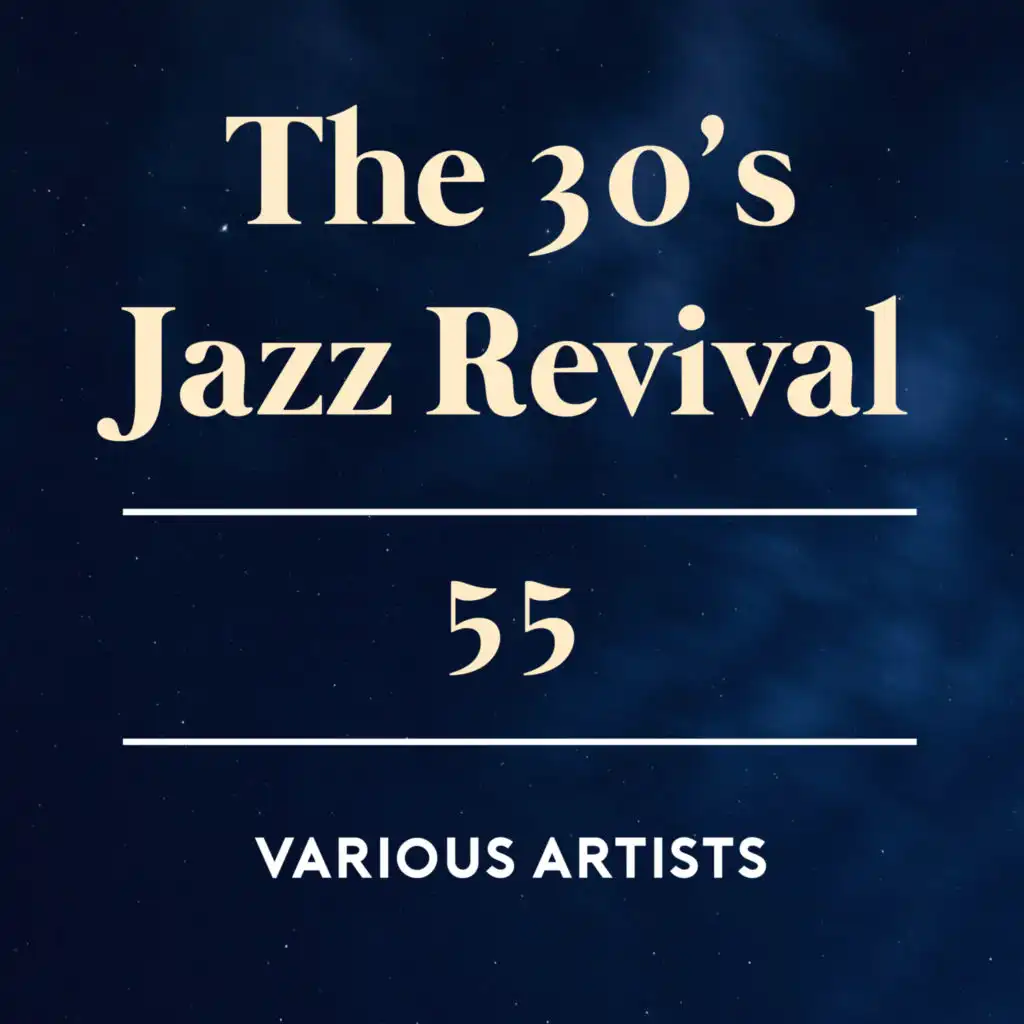 The 30's Jazz Revival