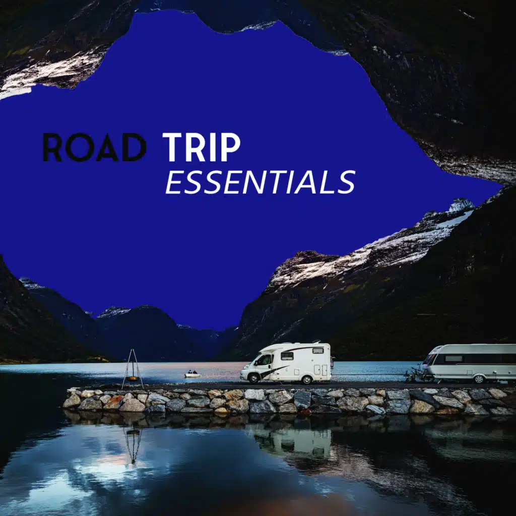 Road Trip Essentials: Chill Music For Camper, Car, Bus, Other Vehicles