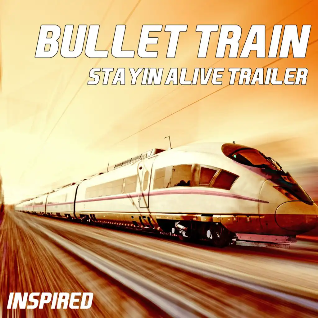 Bullet Train - Stayin’ Alive Trailer (Inspired)
