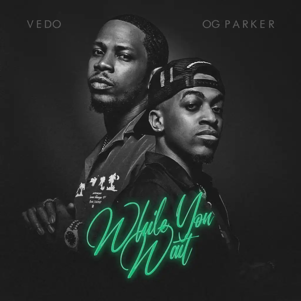 Vedo & OG Parker