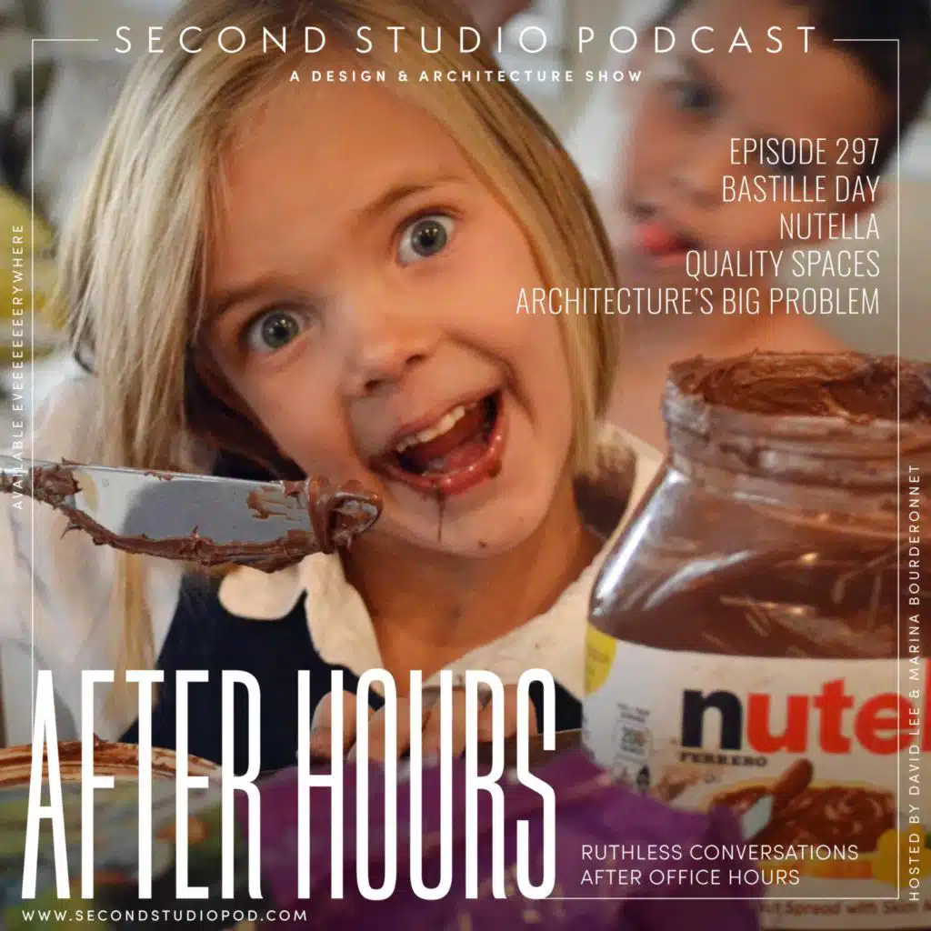 #297 - After Hours: Bastille Day, Nutella, Quality Spaces