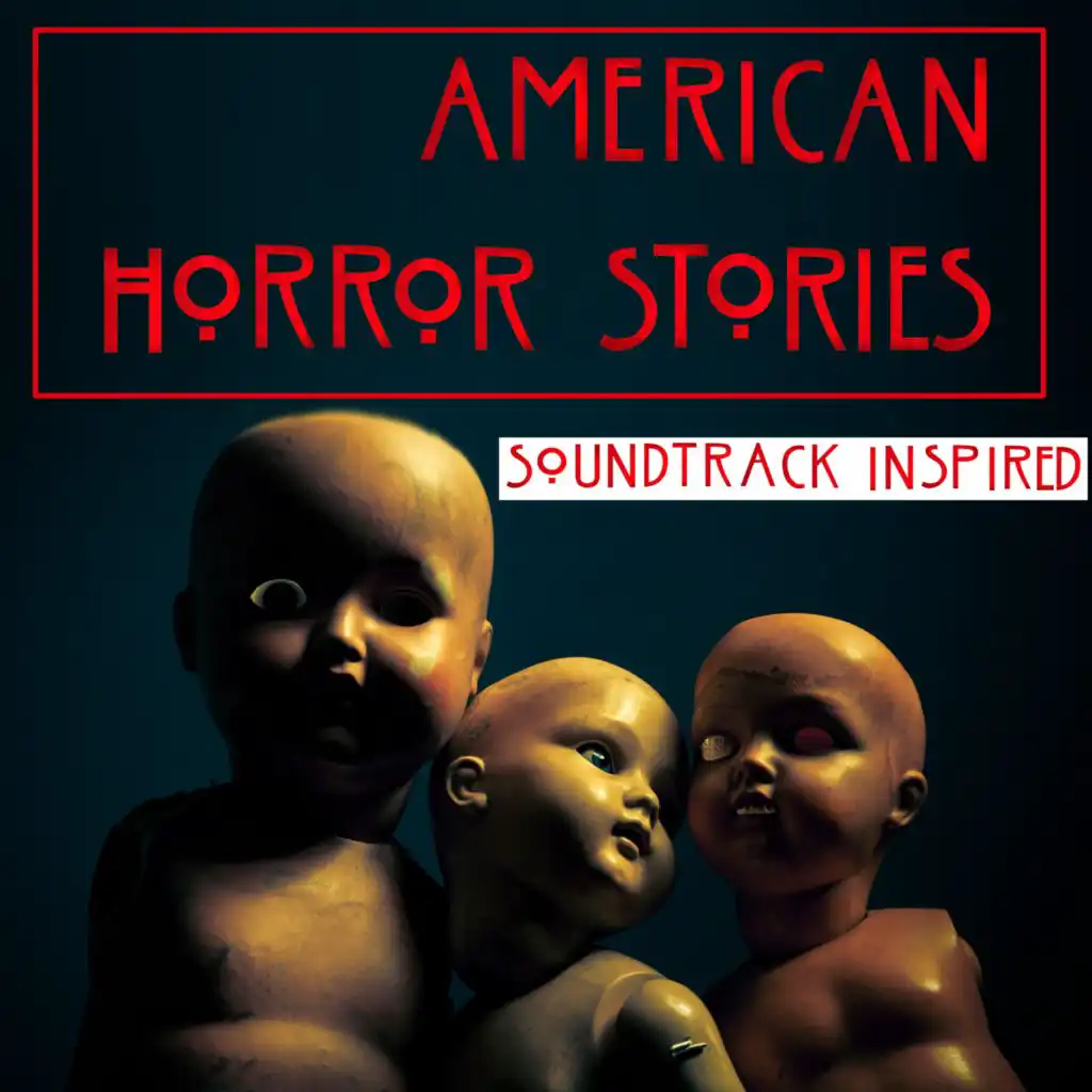 American Horror Stories (Soundtrack Inspired)