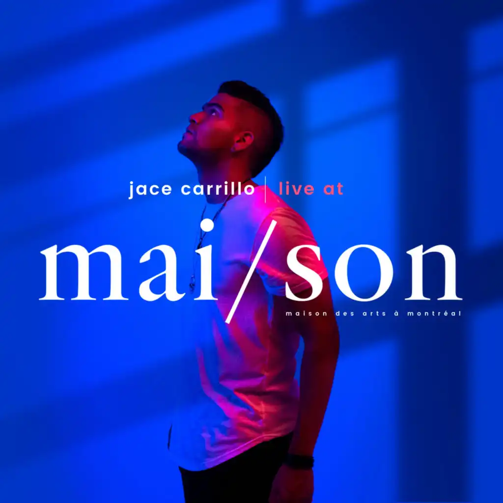 JACE Carrillo (Live from Maison des Arts)