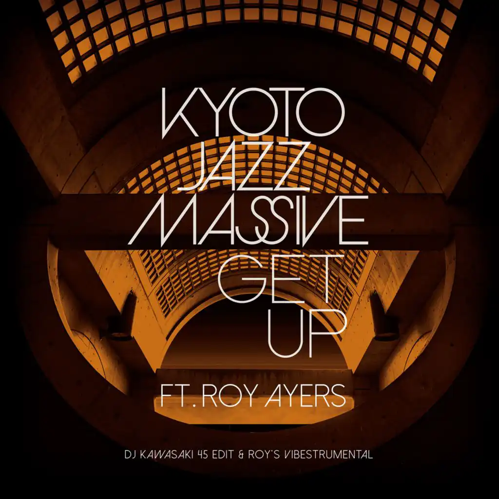 Get Up (DJ KAWASAKI 45 Edit) [feat. Roy Ayers]