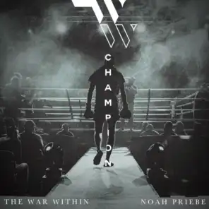 The War Within & Noah Priebe