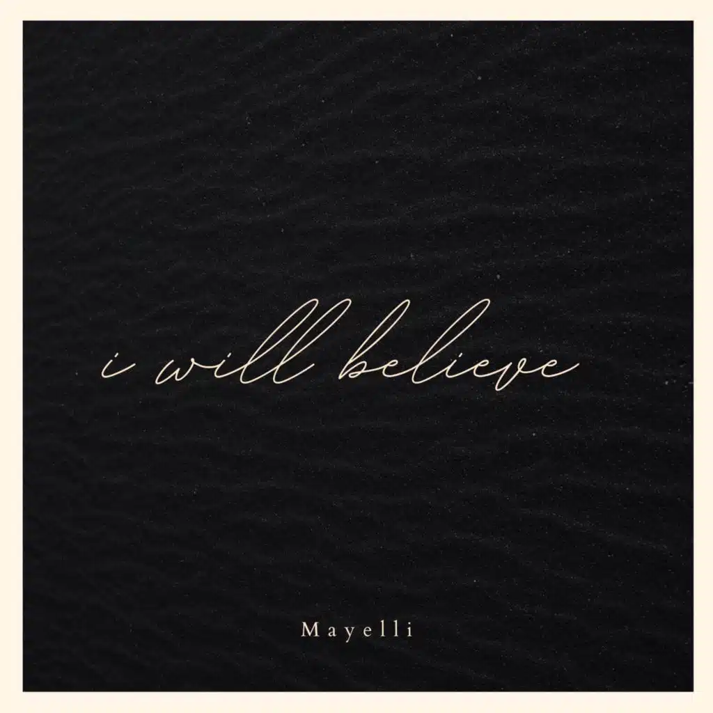 I Will Believe