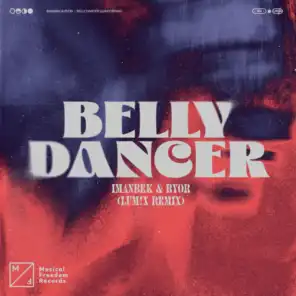 Belly Dancer (LUM!X Remix)