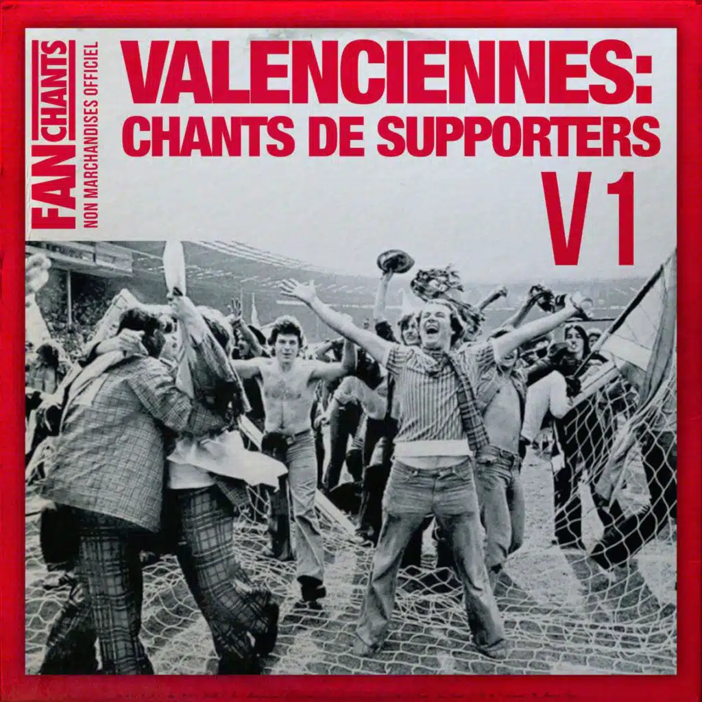 Valenciennes Chants de Supporters