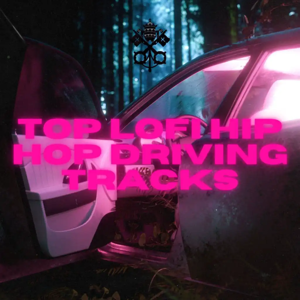 Top Lofi Hip Hop Driving Tracks