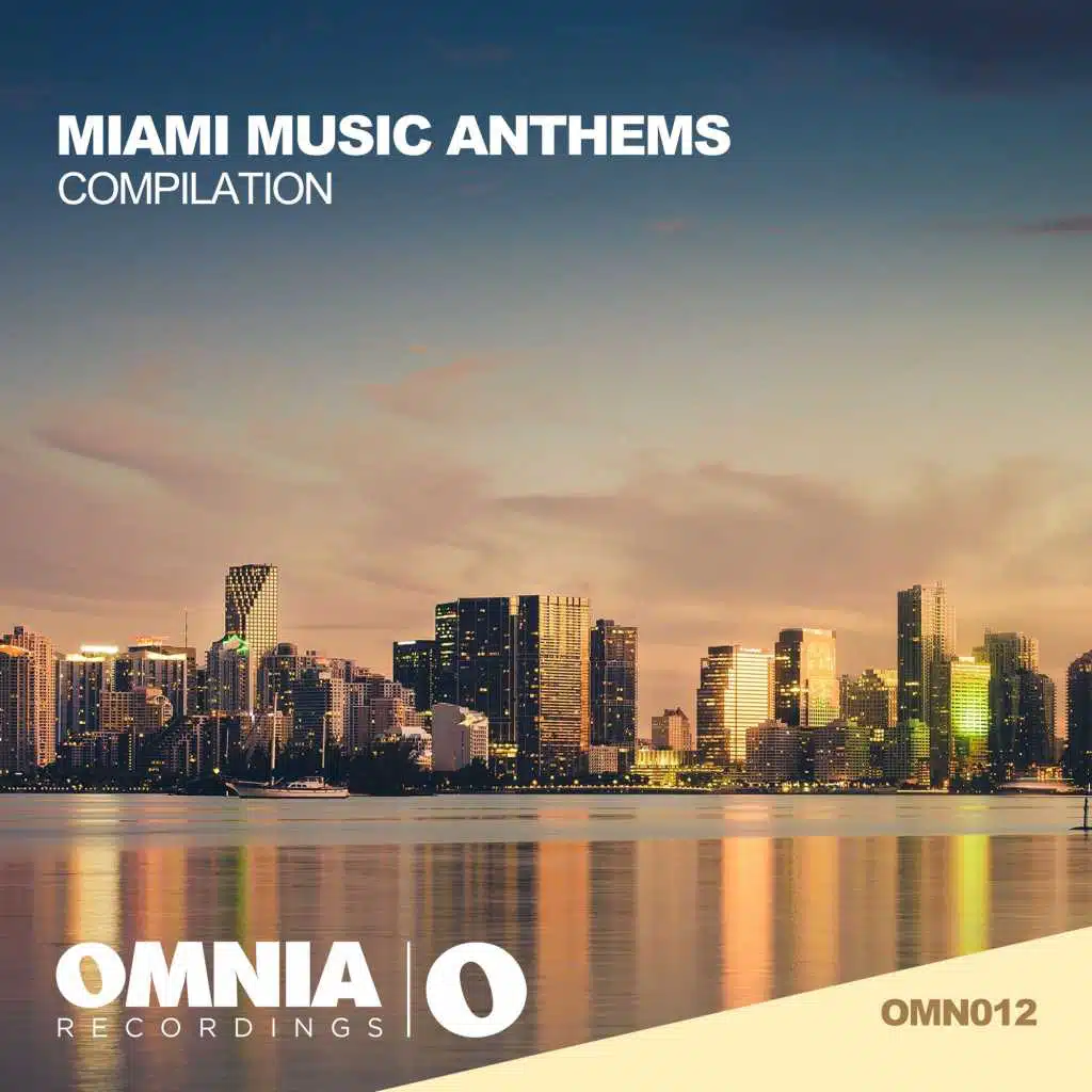 MIAMI MUSIC ANTHEMS