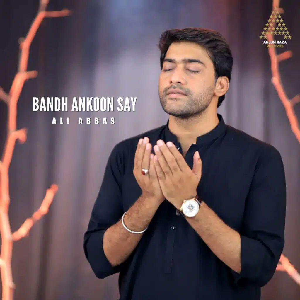 Bandh Ankhoon Say