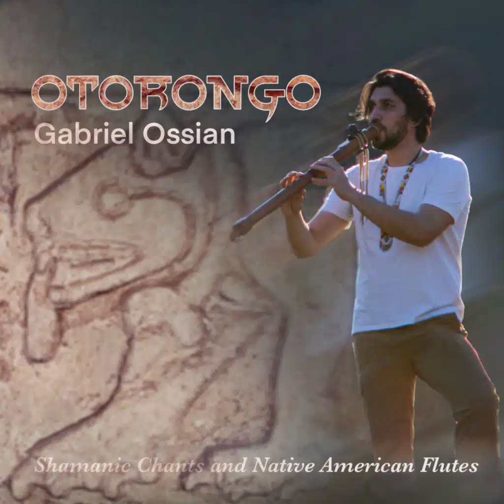 Otorongo: Shamanic Chants and Native American Flutes