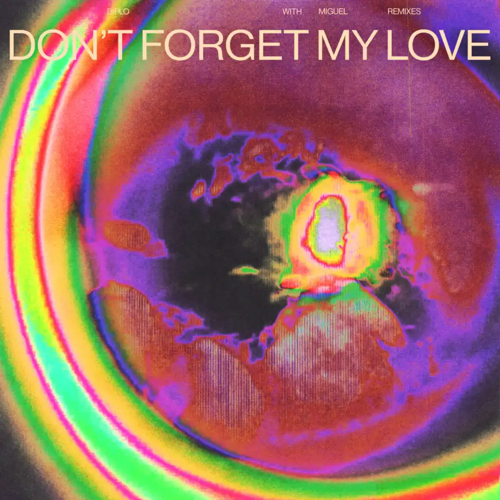 Don't Forget My Love (Joel Corry Remix)