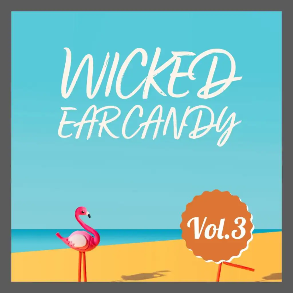 Wicked Ear Candy, Vol. 3