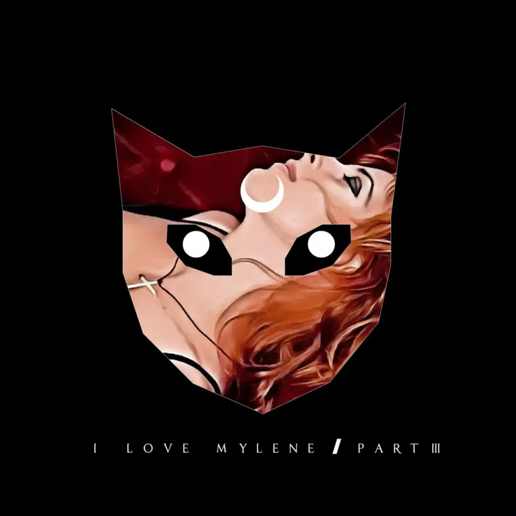 I Love Mylene, Pt. 3 (Cyberpunk Version)