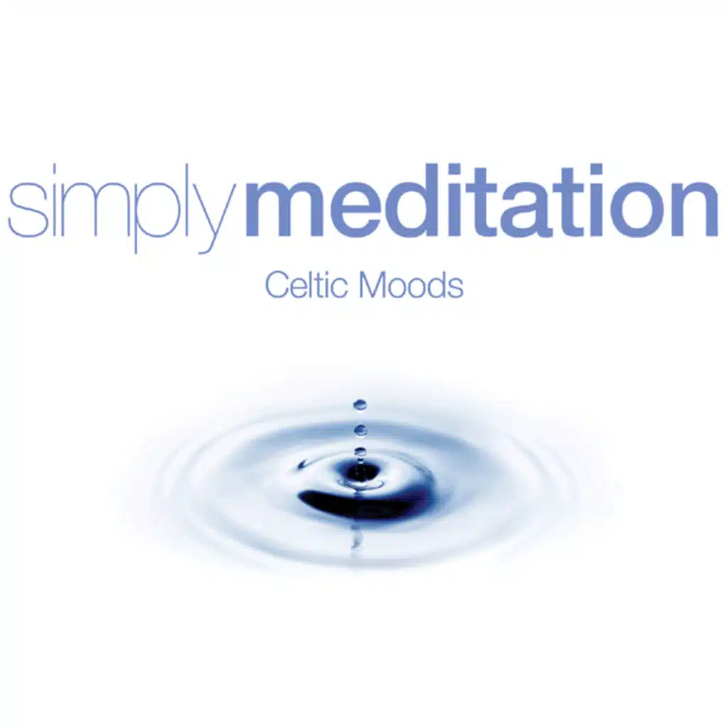 Simply Meditation - Celtic Moods