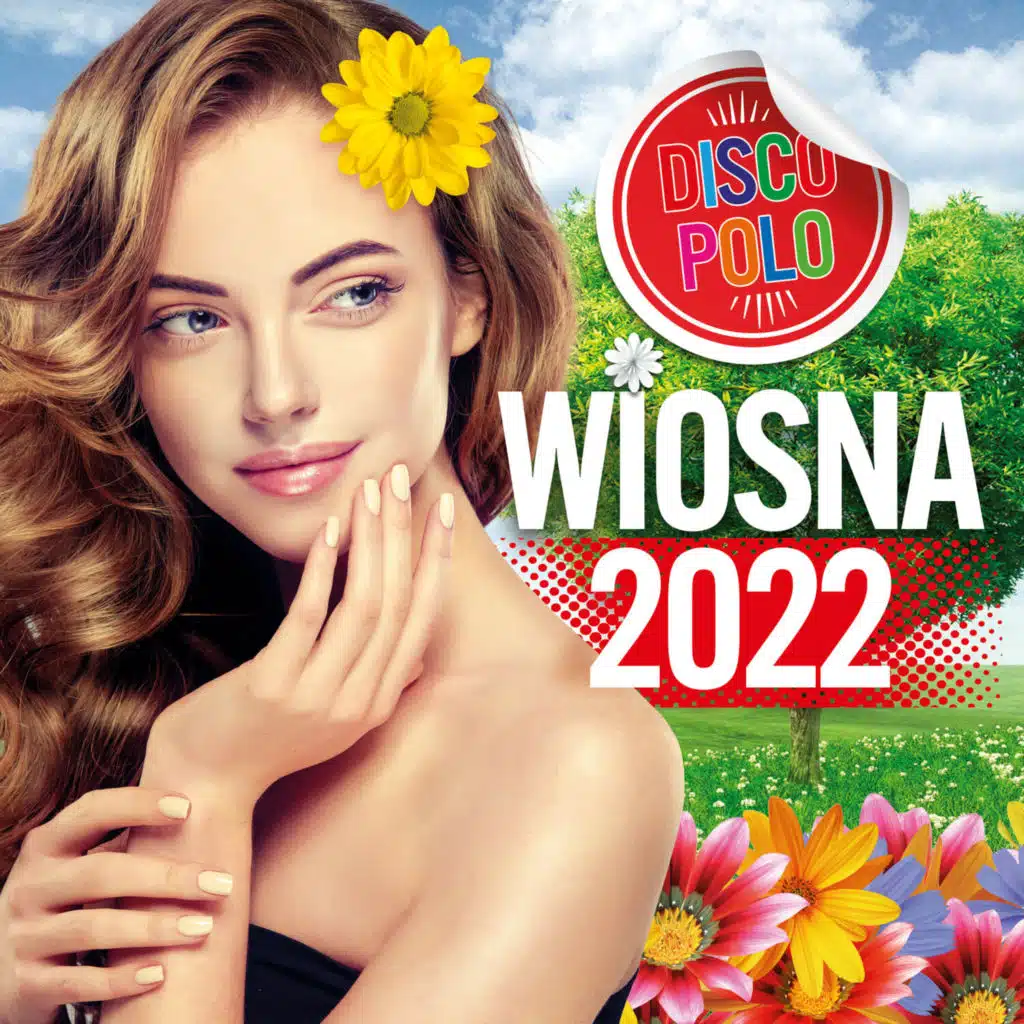 Wiosna 2022 - Hity Disco Polo