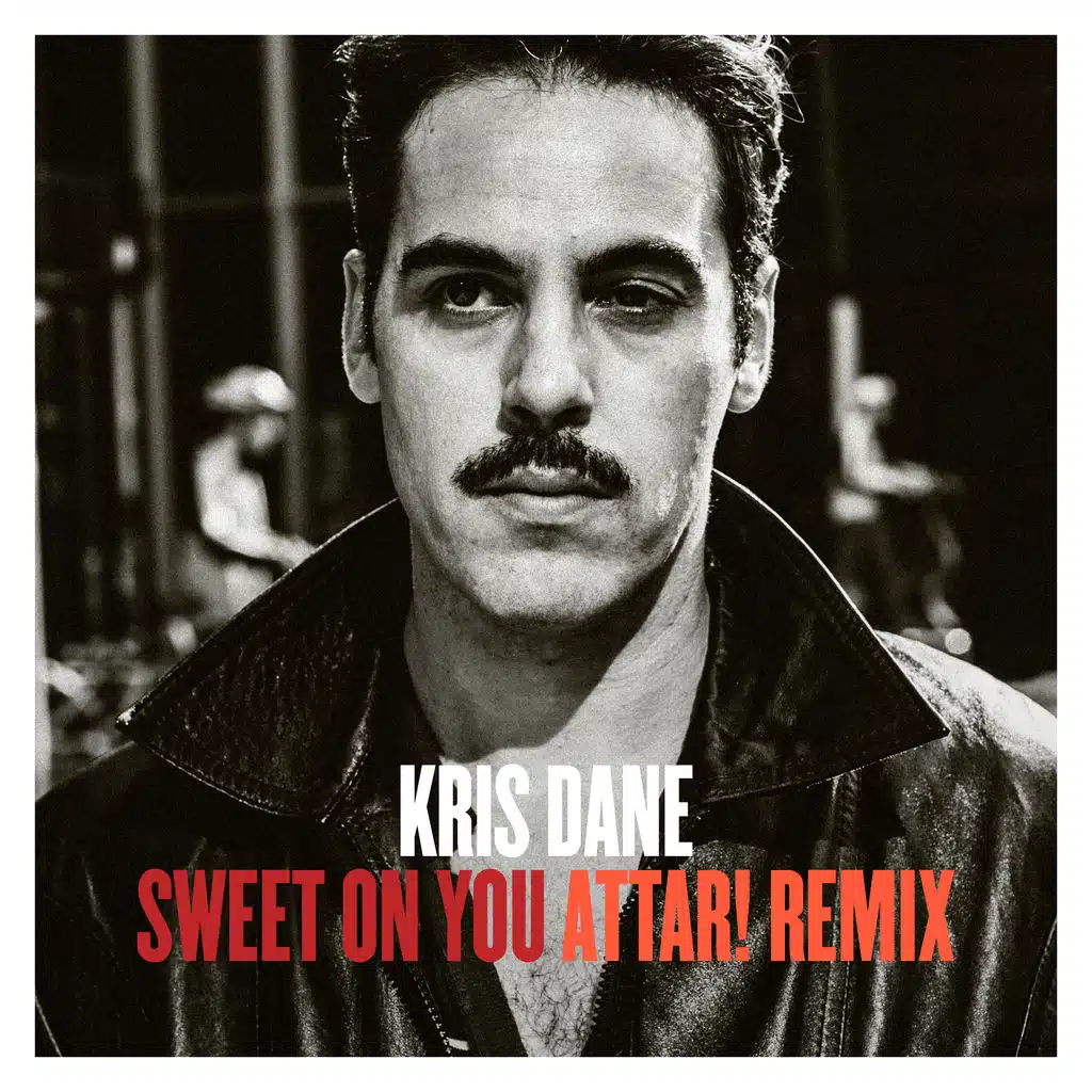 Sweet on You (Attar! Remix)
