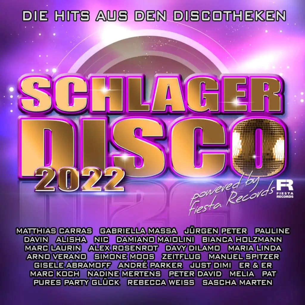 Schlagerdisco 2022 - Die Hits aus den Discotheken