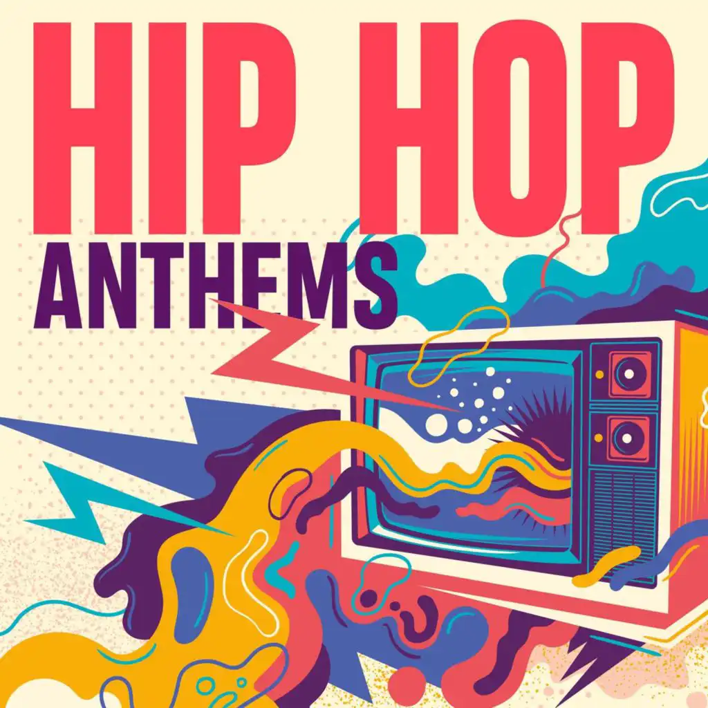 Hip Hop Anthems by Various Artists | Play on Anghami