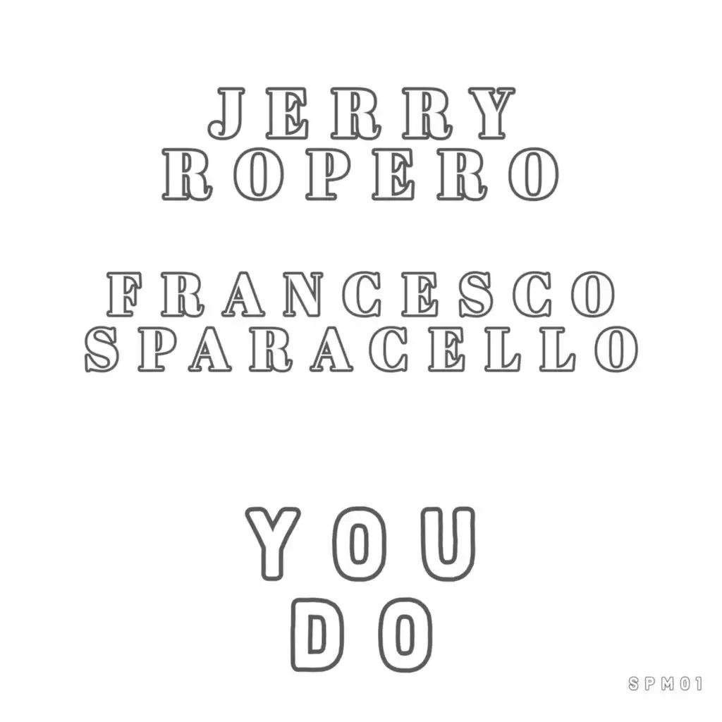 Jerry Ropero and Francesco Sparacello