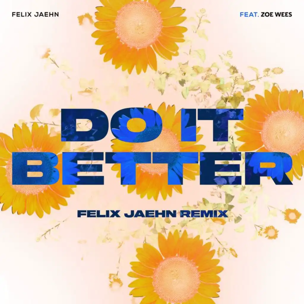 Do It Better (Felix Jaehn Remix) [feat. Zoe Wees]