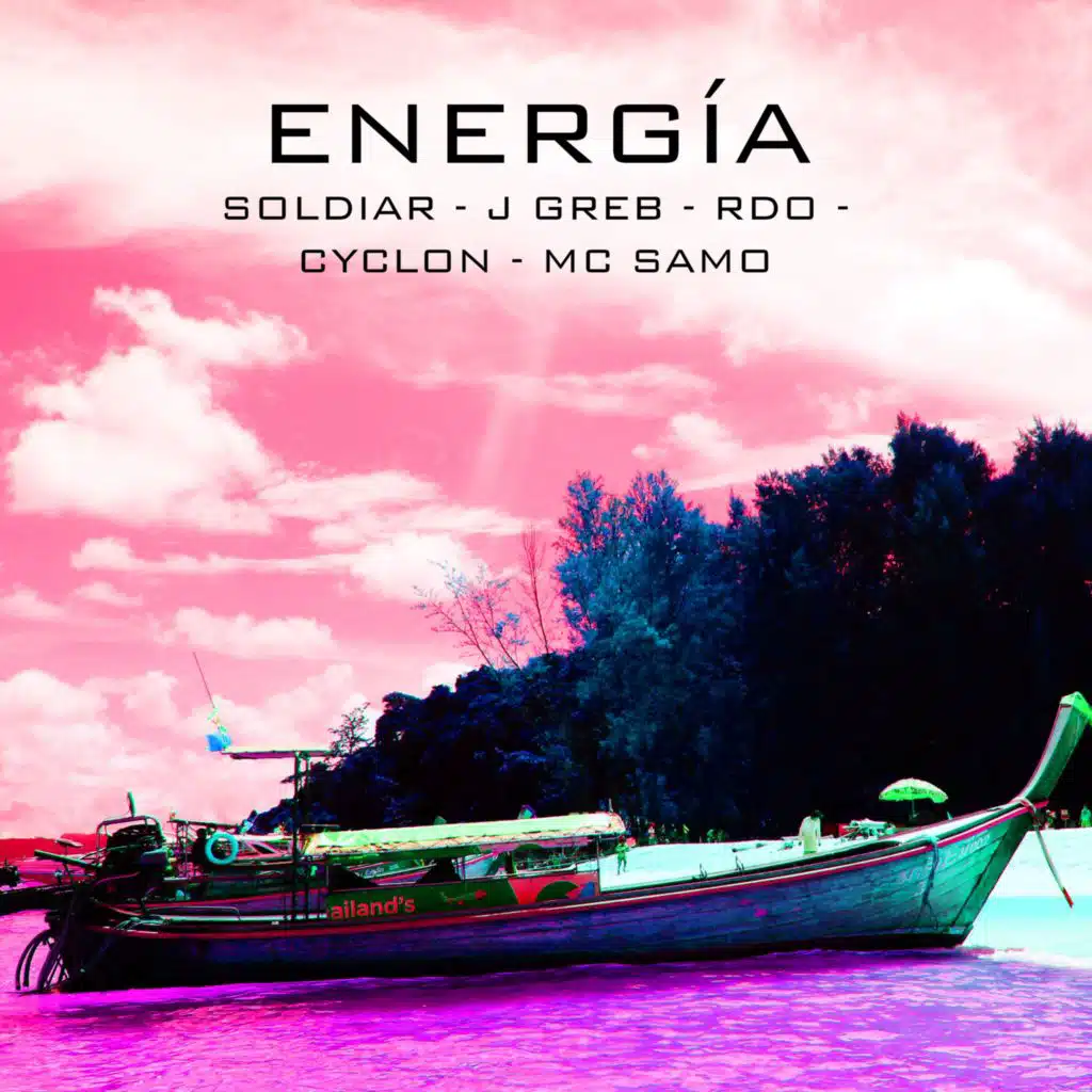Energía (feat. Jgreb, Rdo, Cyclon & Soldiar)