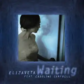 Waiting (feat. Caroline Campbell)