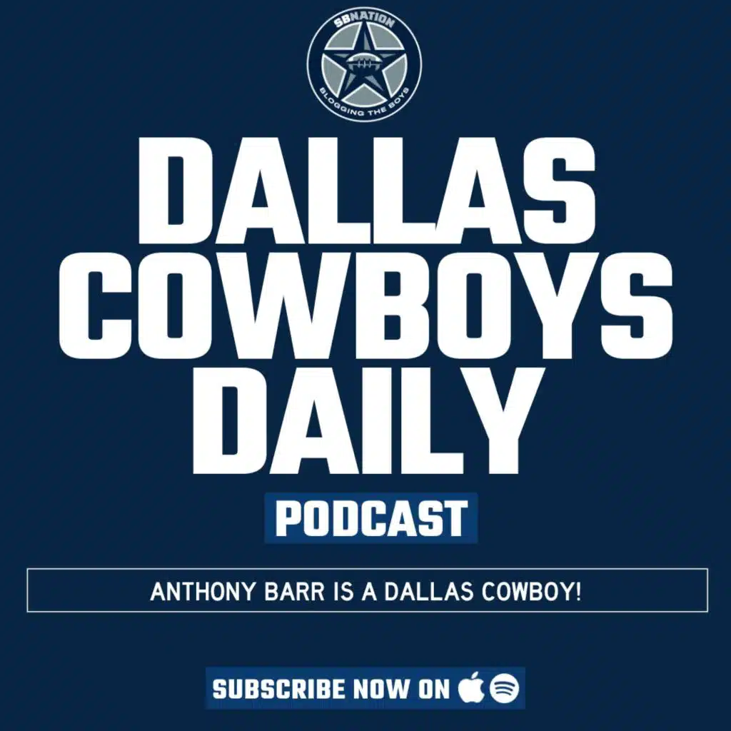 Dallas Cowboys Daily: Anthony Barr is a Dallas Cowboy!