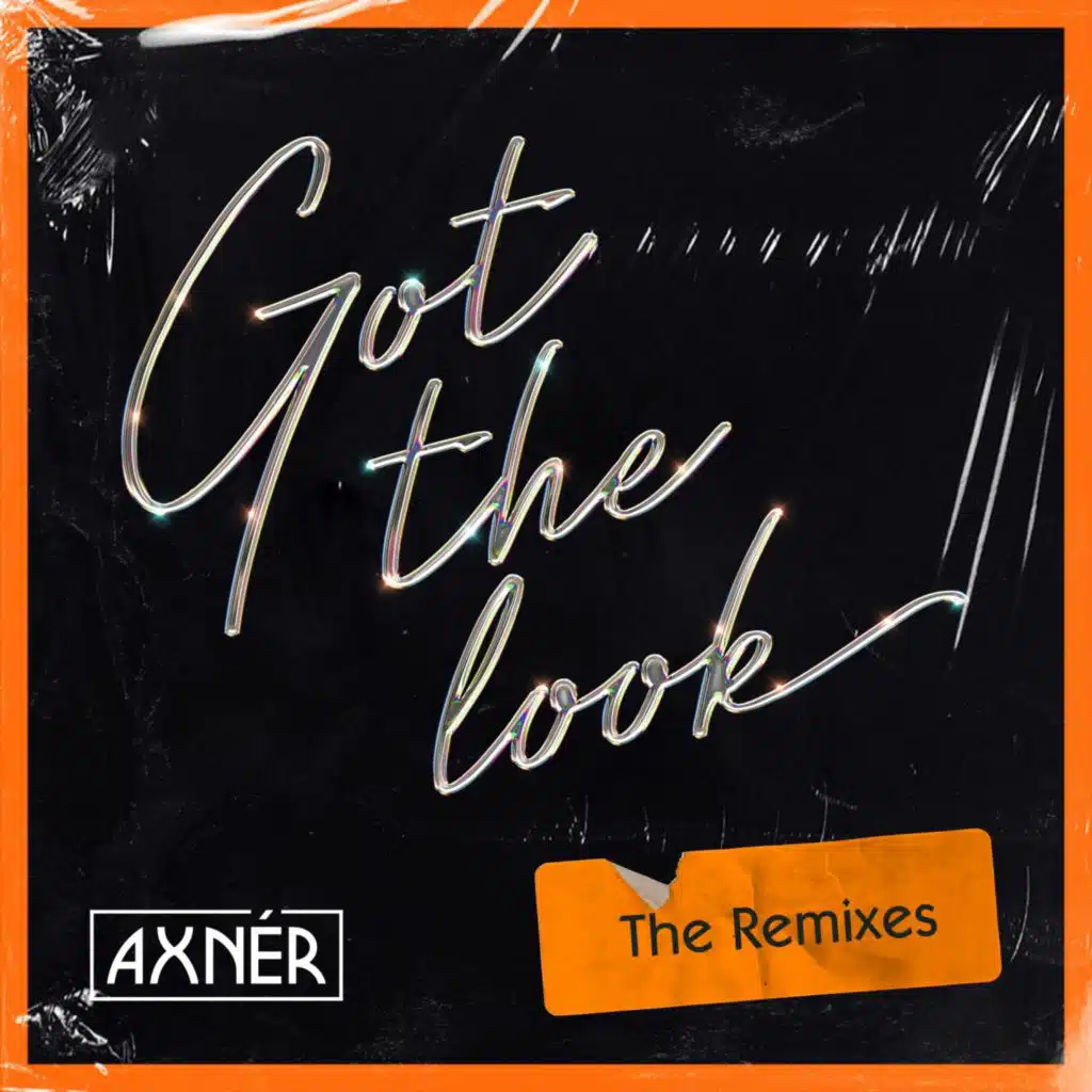 Got The Look (Al Kent's Feel Good Remix Edit)